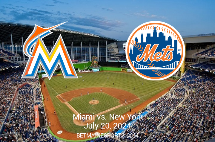 Match Analysis: New York Mets vs Miami Marlins – July 20, 2024, 4:10 PM at loanDepot Park
